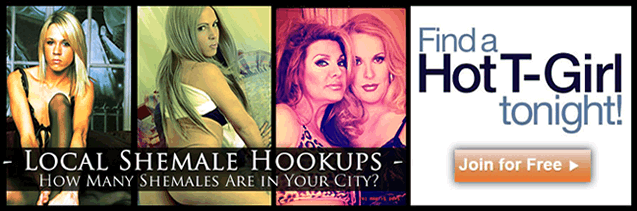 Hookup With Hot Shemales In Your Local Area!